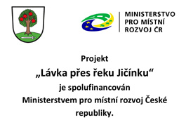 Projekt „Lávka přes řeku Jičínku“ Ministerstvem pro místní rozvoj České republiky